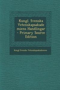 Kungl. Svenska Vetenskapsakademiens Handlingar