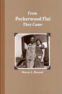 From Peckerwood Flat they came