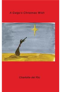 A Galgo's Christmas Wish