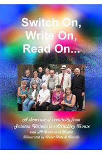 Switch On, Write On, Read On