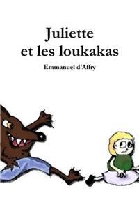Juliette et les loukakas