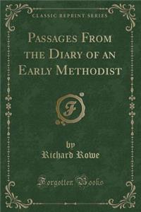 Passages from the Diary of an Early Methodist (Classic Reprint)