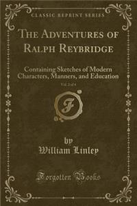 The Adventures of Ralph Reybridge, Vol. 2 of 4