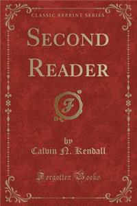 Second Reader (Classic Reprint)