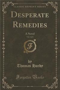 Desperate Remedies, Vol. 3 of 3