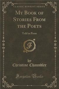 My Book of Stories from the Poets