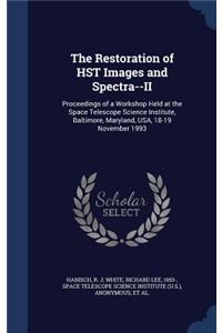 The Restoration of HST Images and Spectra--II