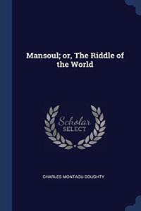 MANSOUL; OR, THE RIDDLE OF THE WORLD