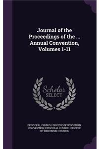 Journal of the Proceedings of the ... Annual Convention, Volumes 1-11