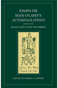 Essays on Sean O'Casey's Autobiographies