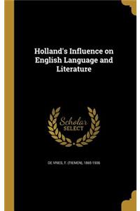 Holland's Influence on English Language and Literature