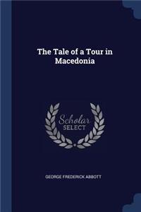 The Tale of a Tour in Macedonia