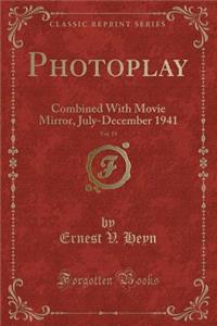 Photoplay, Vol. 19