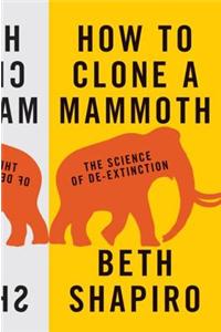 How to Clone a Mammoth