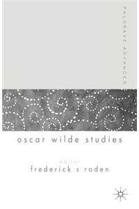 Palgrave Advances in Oscar Wilde Studies