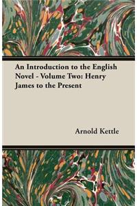Introduction to the English Novel - Volume Two