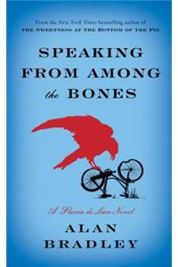 Speaking from Among the Bones