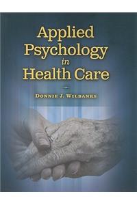 Applied Psychology in Health Care