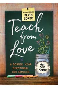 Teach from Love