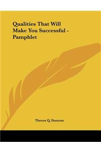 Qualities That Will Make You Successful - Pamphlet