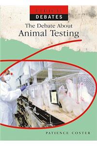 The Debate about Animal Testing