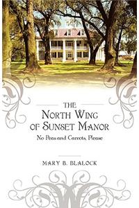 The North Wing of Sunset Manor