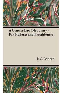 Concise Law Dictionary - For Students and Practitioners