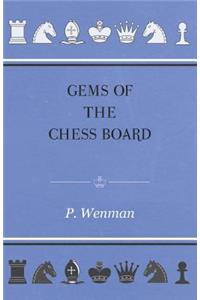 Gems Of The Chess Board