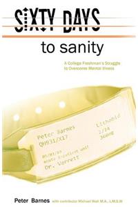 Sixty Days to Sanity