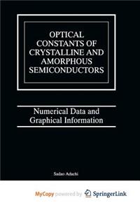 Optical Constants of Crystalline and Amorphous Semiconductors