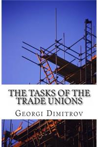 Tasks of the Trade Unions