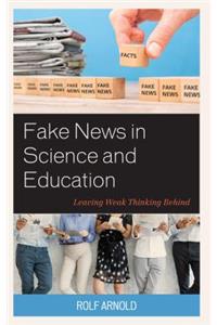 Fake News in Science and Education