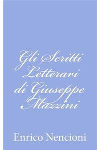 Gli Scritti Letterari di Giuseppe Mazzini