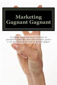 Marketing Gagnant Gagnant