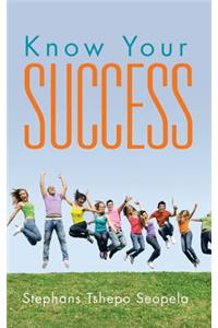 Know Your Success