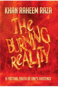 Burning Reality