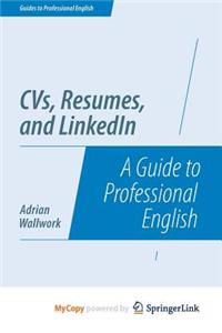 CVs, Resumes, and LinkedIn