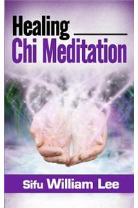 Healing Chi Meditation