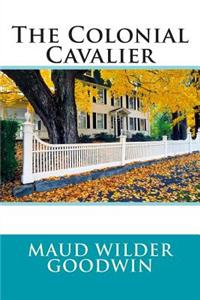 The Colonial Cavalier