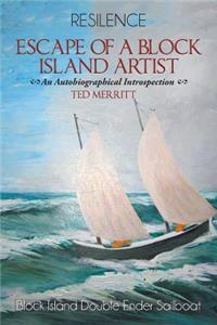 Escape of a Block Island Artist