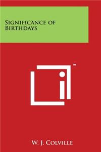 Significance of Birthdays