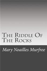 The Riddle Of The Rocks