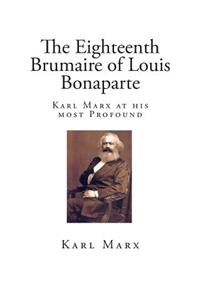 The Eighteenth Brumaire of Louis Bonaparte