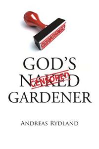 God's Naked Gardener