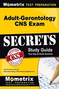 Adult-Gerontology CNS Exam Secrets