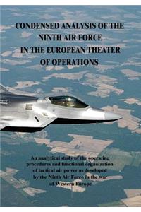 Condensed Analysis of the Ninth Air Force in the European Theater of Operations