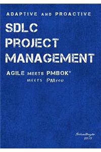 Adaptive & Proactive SDLC Project Management