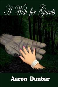 A Wish for Giants