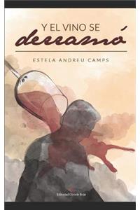 Y el vino se derramó