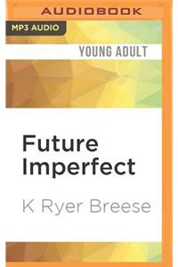 Future Imperfect